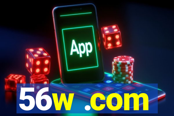 56w .com